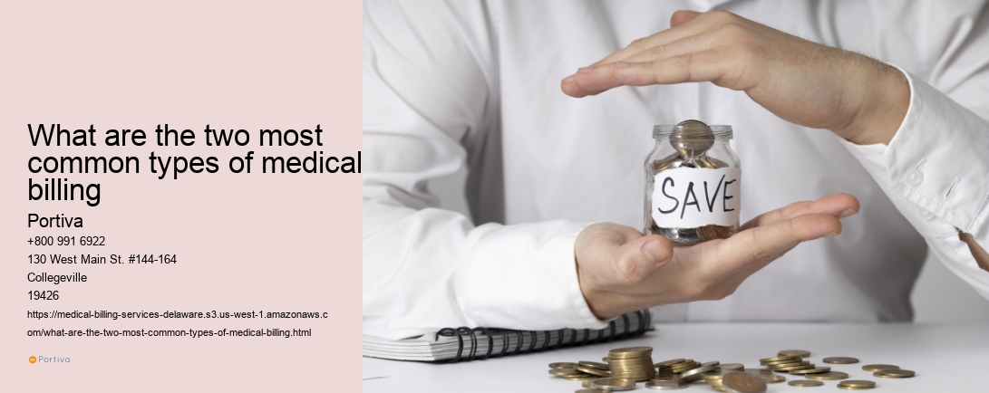 What are the two most common types of medical billing